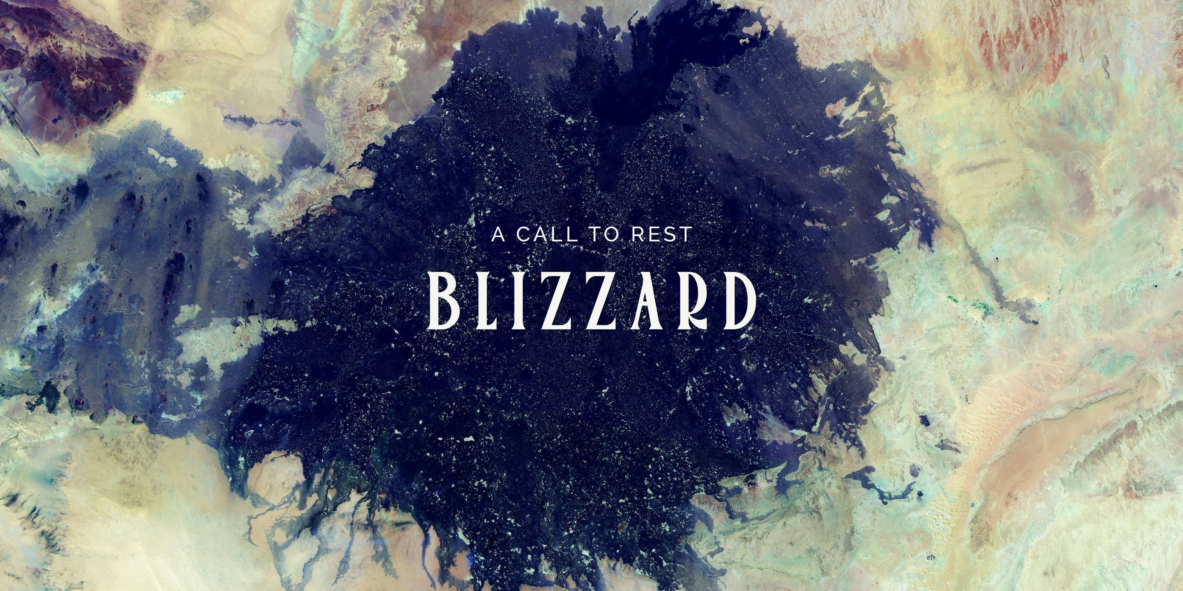 Blizzard: A Quiet Call to Rest